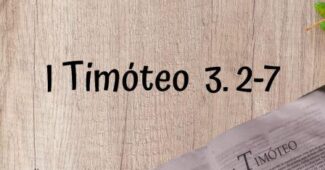 I Timóteo 3. 2-7